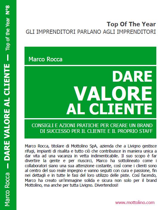 immagine  DARE VALORE AI CLIENTI   intervento di Marco Rocca al Top of the Year, riportato nella collana di DVD  GLI IMPRENDITORI PARLANO AGLI IMPRENDITORI 